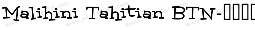 Malihini Tahitian BTN字体转换